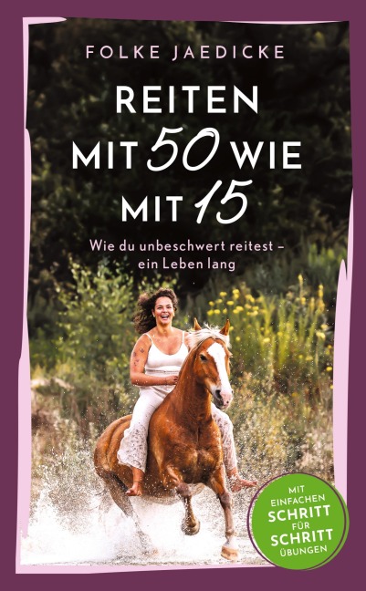 Reiten mit 50 wie mit 15 - Folke Jaedicke