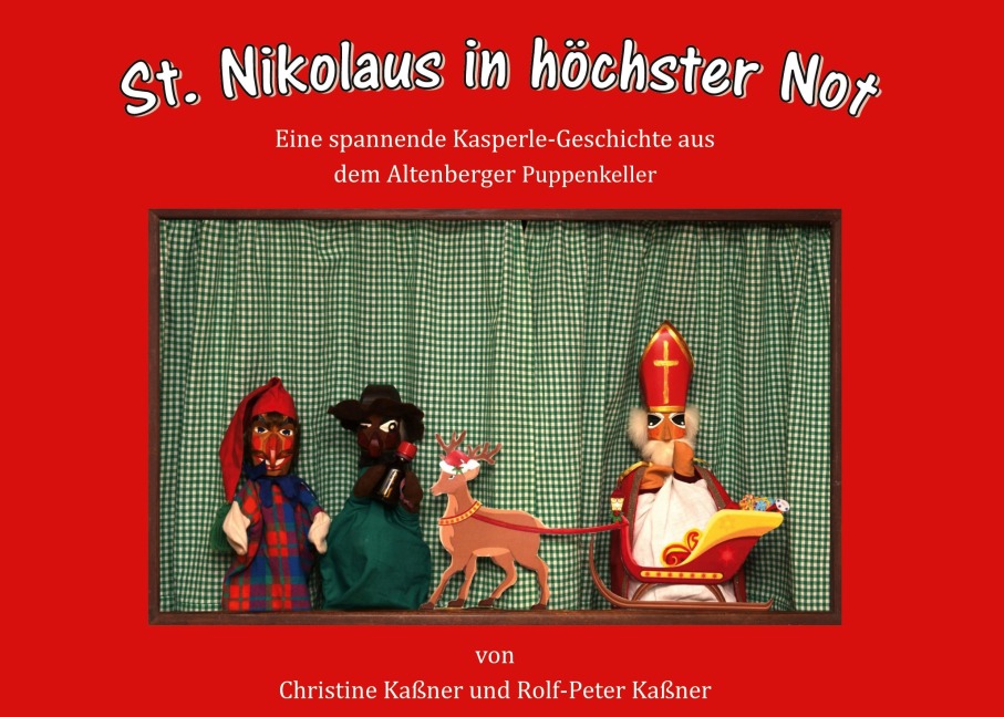 St. Nikolaus in höchster Not - Christine Kaßner, Rolf-Peter Kaßner