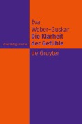 Cover-Bild zum Titel 'Die Klarheit der Gefühle' von 'Eva Weber-Guskar'