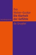 Cover-Bild zum Titel 'Die Klarheit der Gefühle' von 'Eva Weber-Guskar'