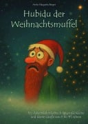 Cover-Bild zum Titel 'Hubidu der Weihnachtsmuffel' von 'Anita Margarita Berger'