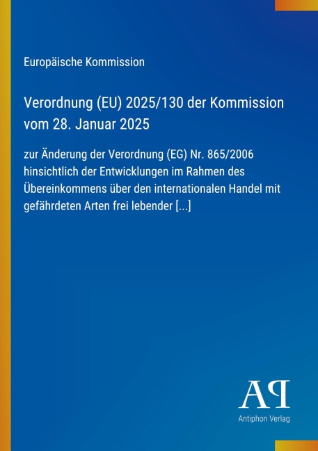 Verordnung (EU) 2025/130 der Kommission vom 28. Januar 2025 - Europäische Kommission