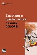 Cover-Bild zum Titel 'Em vinte e quatro horas' von 'Carmen Dolores'