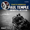 Cover-Bild zum Titel 'Francis Durbridge: Paul Temple und der Fall Westfield' von 'Francis Durbridge'