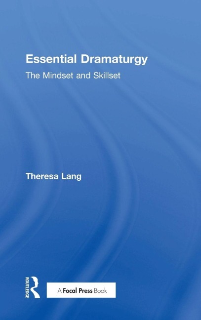 Essential Dramaturgy - Theresa Lang