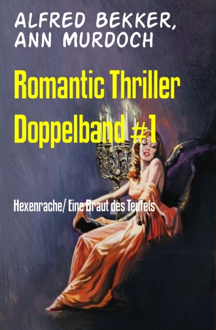 Romantic Thriller Doppelband #1 - Alfred Bekker, Ann Murdoch