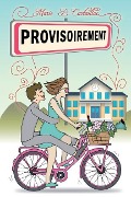 Cover-Bild zum Titel 'Provisoirement' von 'Marie B. Cartaillac'