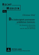 Cover-Bild zum Titel 'Die Zulässigkeit postnataler prädiktiver Gentests' von 'Christiane Schief'