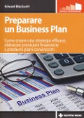 Cover-Bild zum Titel 'Preparare un business plan. Come creare una strategia efficace, elaborare previsioni finanziarie e produrre piani convincenti' von 'Edward Blackwell'
