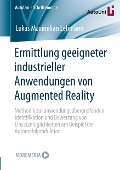Ermittlung geeigneter industrieller Anwendungen von Augmented Reality - Lukas Maximilian Lehmann