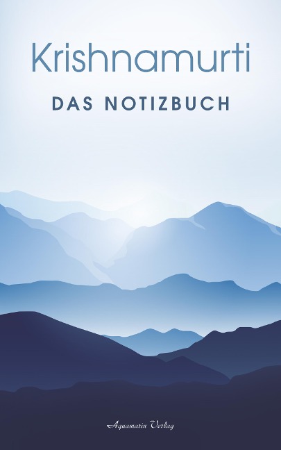 Krishnamurti: Das Notizbuch - Jiddu Krishnamurti