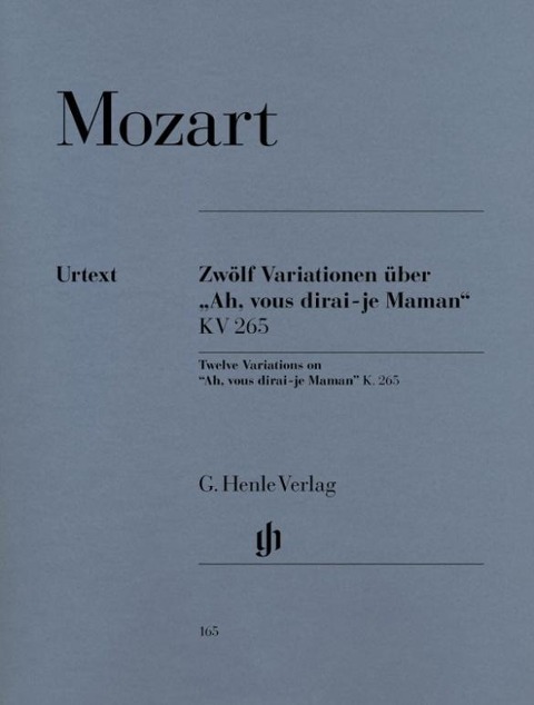 12 Variationen über "Ah, vous dirai-je Maman" KV 265 (300e) - Wolfgang Amadeus Mozart