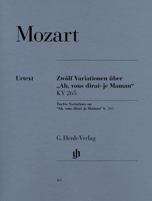 12 Variationen über "Ah, vous dirai-je Maman" KV 265 (300e) - Wolfgang Amadeus Mozart