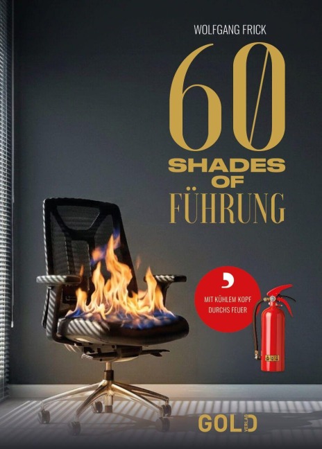 60 Shades of Führung - Wolfgang Frick