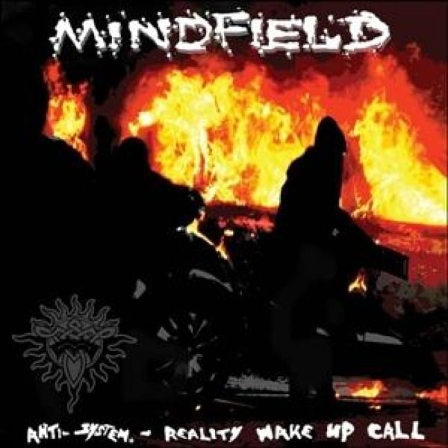 Anti System Reality Wake up Call - Mindfield