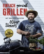 Cover-Bild zum Titel 'Einfach genial Grillen' von 'Oliver Sievers'