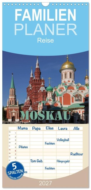 Familienplaner 2027 - Moskau mit 5 Spalten (Wandkalender, 21 x 45 cm) CALVENDO - Hubertus Blume