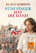 Cover-Bild zum Titel 'Fünf Finger hat die Hand' von 'Klaus Kordon'