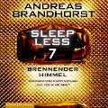 Cover-Bild zum Titel 'Sleepless ¿ Brennender Himmel (Sleepless 7)' von 'Andreas Brandhorst'