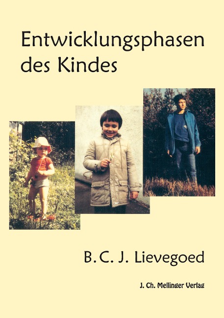 Entwicklungsphasen des Kindes - Bernard C. J. Lievegoed