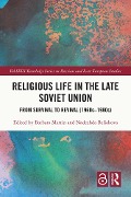 Religious Life in the Late Soviet Union - 