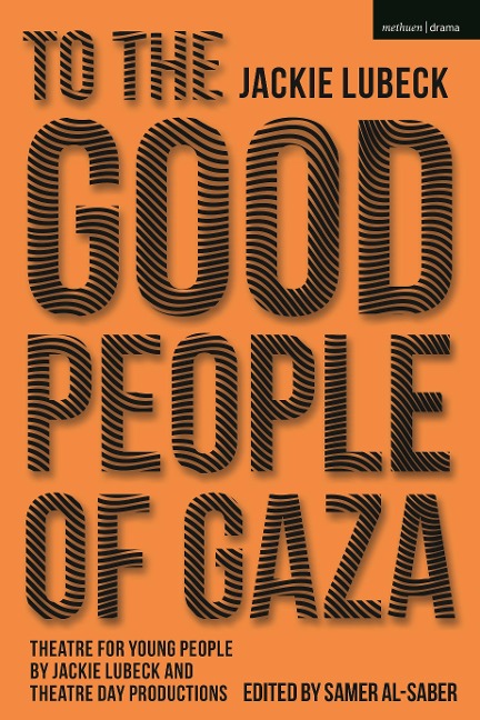 To The Good People of Gaza - Jackie Lubeck