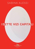 Cover-Bild zum Titel 'I sette vizi capitali' von 'Sabina Alessi'