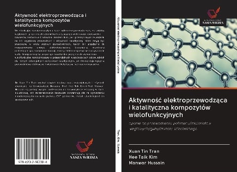 Aktywno¿¿ elektroprzewodz¿ca i katalityczna kompozytów wielofunkcyjnych - Xuan Tin Tran, Hee Taik Kim, Manwar Hussain