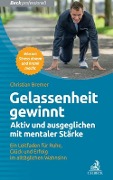 Cover-Bild zum Titel 'Gelassenheit gewinnt' von 'Christian Bremer'