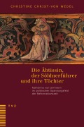 Cover-Bild zum Titel 'Die Äbtissin, der Söldnerführer und ihre Töchter' von 'Christine Christ-Von Wedel, Marlis Stähli, Jeanne Pestalozzi, Irene Gysel'
