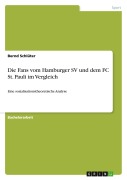 Cover-Bild zum Titel 'Die Fans vom Hamburger SV und dem FC St. Pauli im Vergleich' von 'Bernd Schlüter'