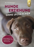 Cover-Bild zum Titel 'Hundeerziehung ohne Leckerchen' von 'Christiane Schnepper'
