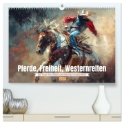 Cover-Bild zum Titel 'Pferde, Freiheit, Westernreiten (hochwertiger Premium Wandkalender 2026 DIN A2 quer), Kunstdruck in Hochglanz' von 'Kerstin Waurick'