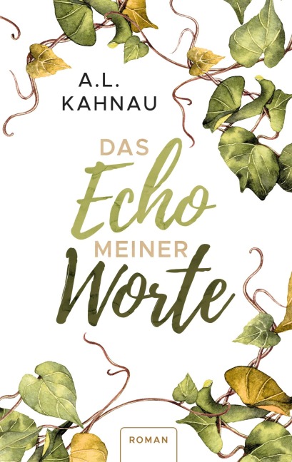 Das Echo meiner Worte - A. L. Kahnau