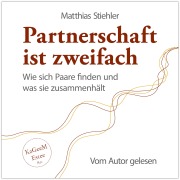 Cover-Bild zum Titel 'Partnerschaft ist zweifach' von 'Matthias Stiehler'