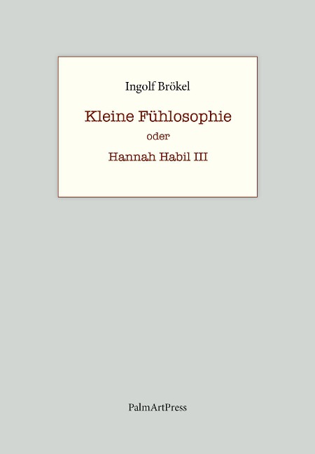Kleine Fühlosophie - Ingolf Brökel