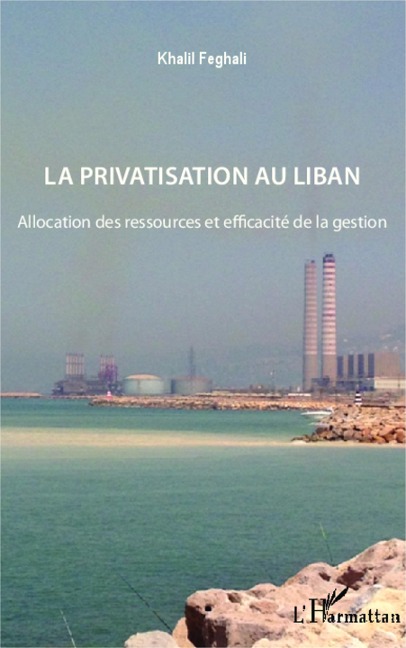 La privatisation au Liban - Feghali
