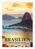 Brasilien. Wo die Sonne wohnt (Wandkalender 2025 DIN A4 hoch), CALVENDO Monatskalender - Elisabeth Stanzer