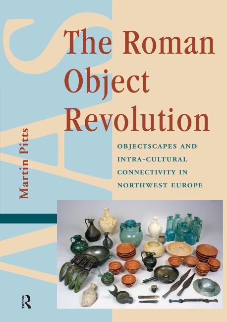 The Roman Object Revolution - Martin Pitts