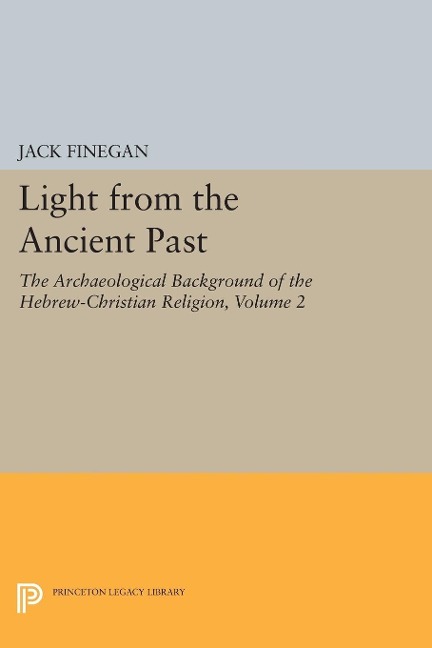 Light from the Ancient Past, Vol. 2 - Jack Finegan