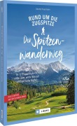 Cover-Bild zum Titel 'Der Spitzenwanderweg rund um die Zugspitze' von 'Anette Hausmann'