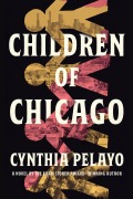 Cover-Bild zum Titel 'Children of Chicago' von 'Cynthia Pelayo'