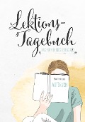 Lektionstagebuch - Buch deines Lebens - Jule Pieper