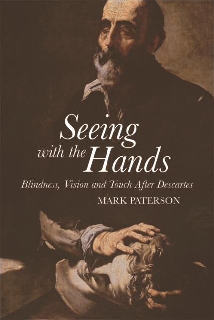 Seeing with the Hands - Mark Paterson