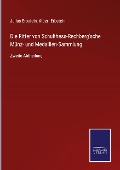 Cover-Bild zum Titel 'Die Ritter von Schulthess-Rechberg'sche Münz- und Medaillen-Sammlung' von 'Julius Erbstein, Albert Erbstein'