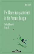Cover-Bild zum Titel 'Per Bewerbungsschreiben in die Premier League' von 'Marc Bädorf'