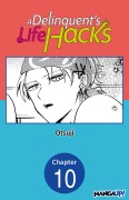 Cover-Bild zum Titel 'A Delinquent's Life Hacks #010' von 'Otsuji'