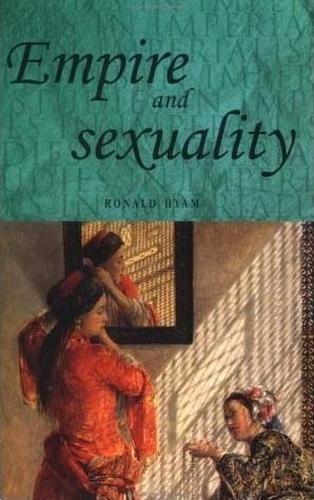 Empire and sexuality - Ronald Hyam