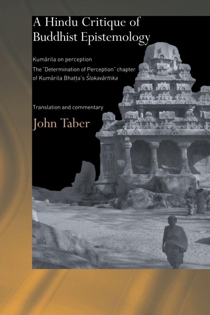 A Hindu Critique of Buddhist Epistemology - John Taber