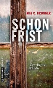 Cover-Bild zum Titel 'Schonfrist' von 'Mia C. Brunner'